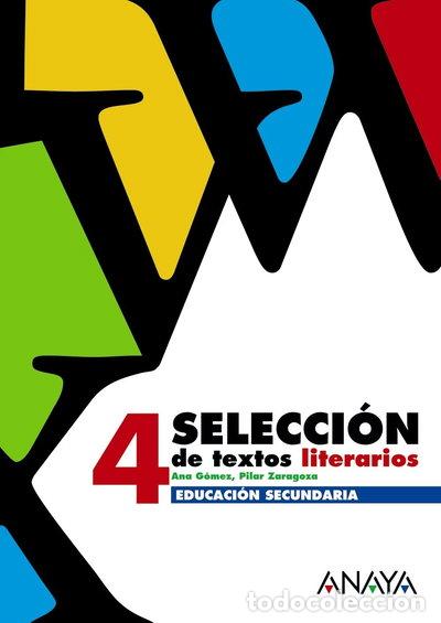Libros: Selecci&oacute;n de textos literarios 4- 9788466752541