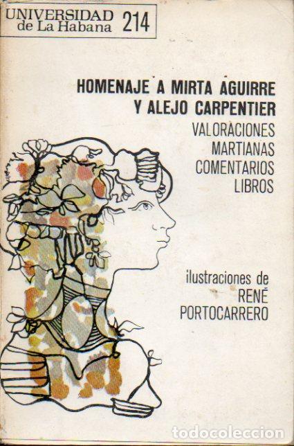 Libros: Revista de la UNIVERSIDAD DE LA HABANA. N&ordm; 214. HOMENAJE A MIRTA AGUIRRE Y ALEJO CARPENTIER.