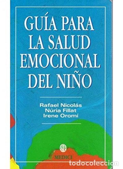 Libros: Gu&iacute;a para la salud emocional del ni&ntilde;o- 9788489778382