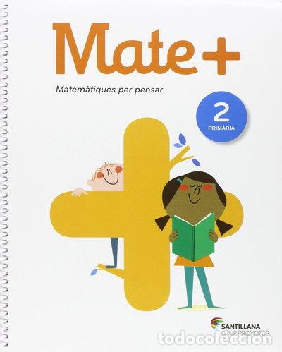 Libros: Mate+ Matem&agrave;tiques per pensar 2 Primaria- 9788490470138