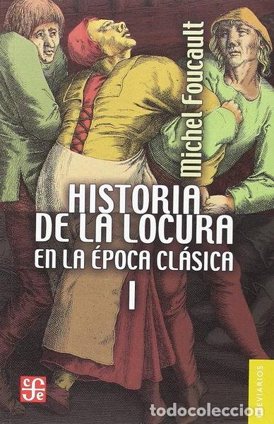 B&uuml;cher: Historia de la locura en la &eacute;poca cl&aacute;sica, I- 9788437508016
