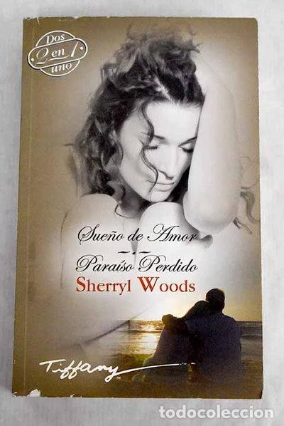 B&uuml;cher: Sue&ntilde;o de amor; Para&iacute;so perdido- 9788467191691