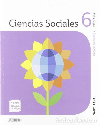 books: Ciencias sociales, 6 Primaria, Regi&oacute;n de Murcia: Saber Hacer Contigo- 9788468049625