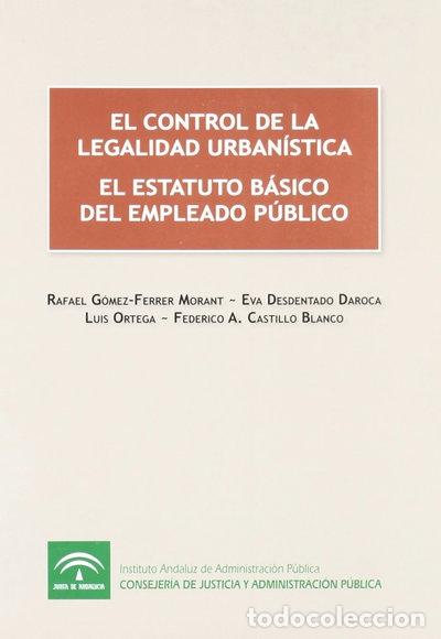 books: El control de la legalidad urban&iacute;stica El estatuto b&aacute;sico del empleado p&uacute;blico- 9788483334447