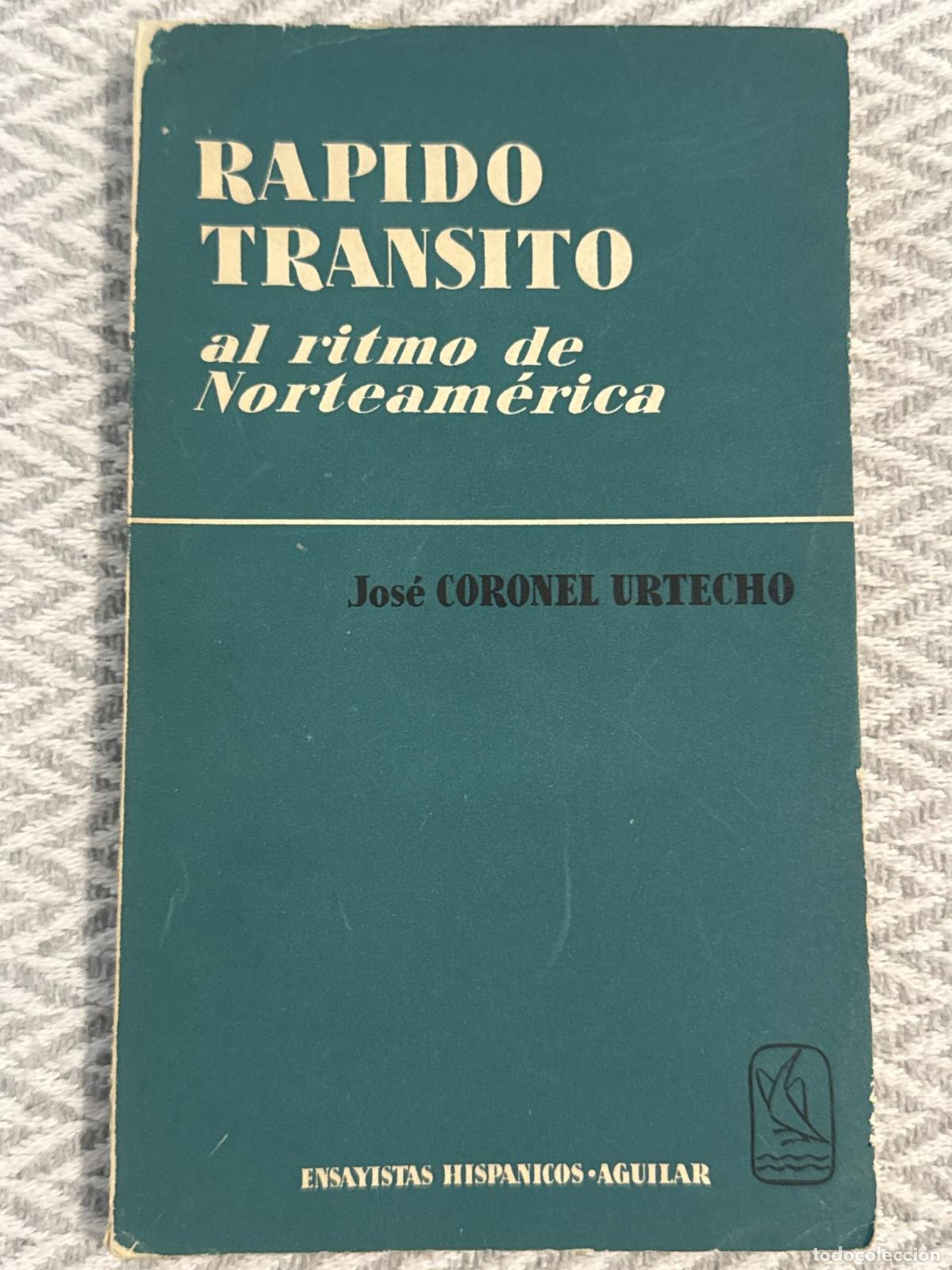 Libros: R&aacute;pido tr&aacute;nsito (al ritmo de Norteam&eacute;rica) - Jos&eacute; Coronel Urtecho - Foto 1