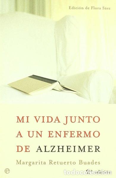 Livres: Mi vida junto a un enfermo de Alzheimer- 9788497341080