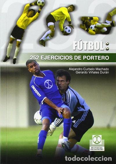 Libri di seconda mano: Doscientos 52 ejercicios de portero- 9788480197809
