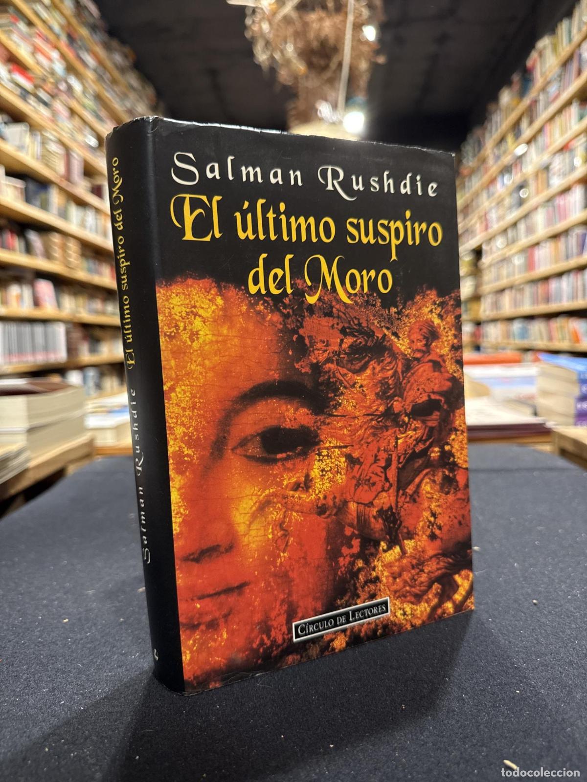 Libri di seconda mano: El &uacute;ltimo suspiro del moro - Salman Rushdie