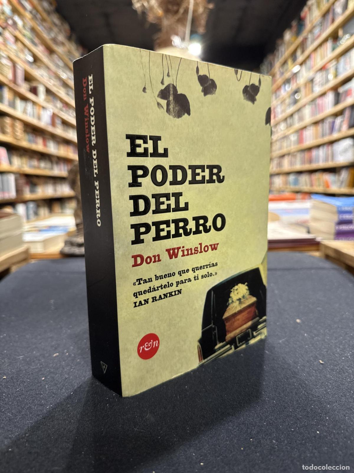 Livres: El poder del perro - DON WINSLOW