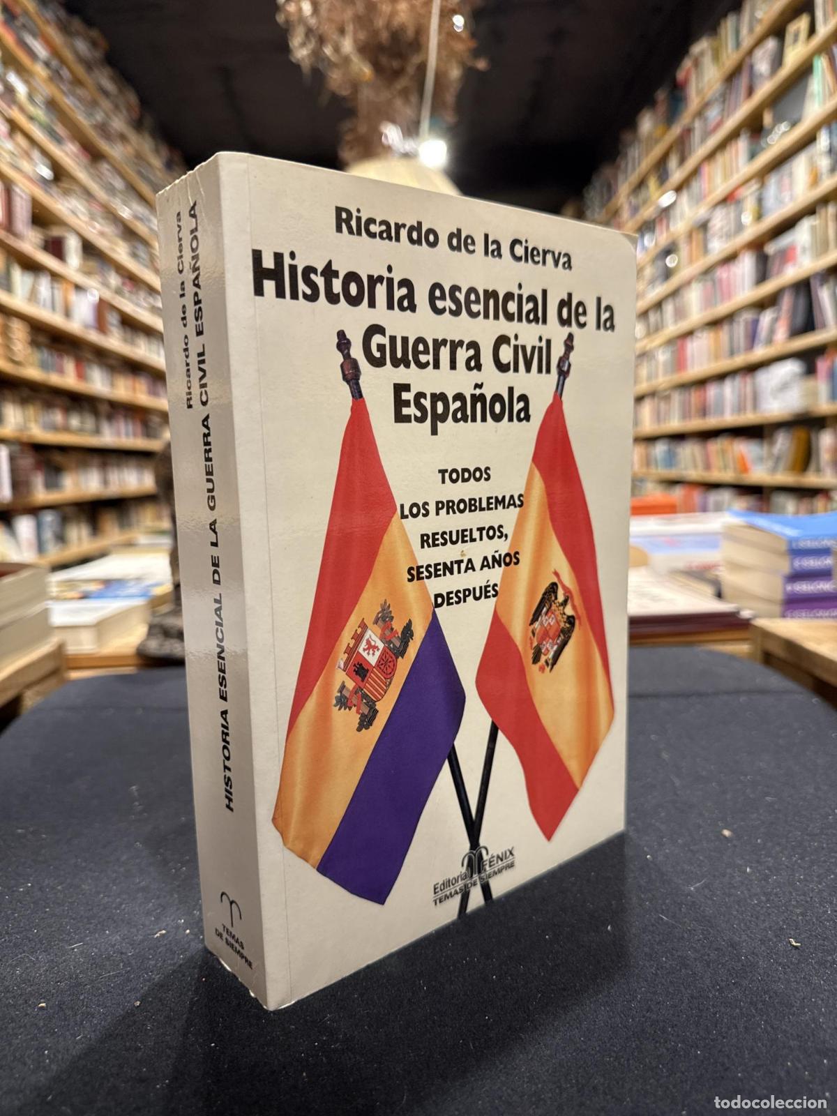 B&uuml;cher: Historia esencial de la guerra civil espa&ntilde;ola - Ricardo de la Cierva
