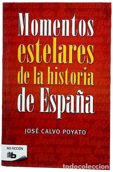 Libri di seconda mano: Momentos estelares de la historia de Espa&ntilde;a- 9788490703922