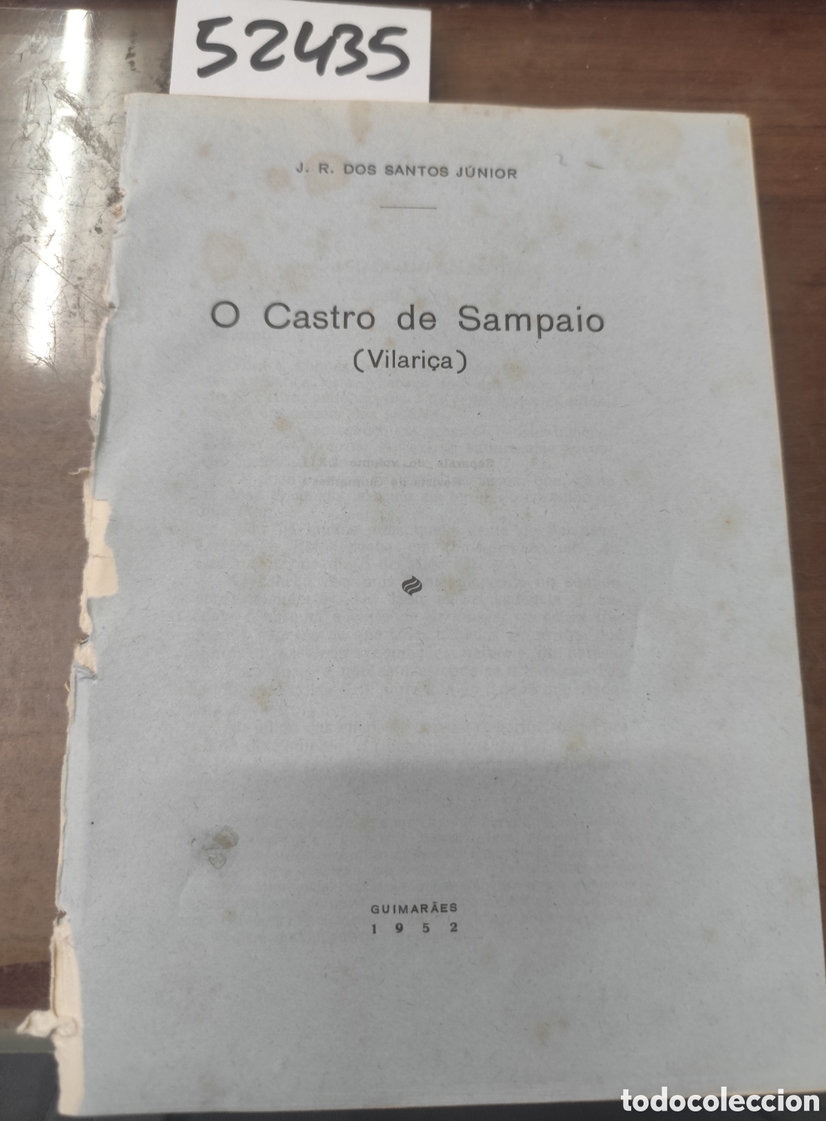 Livros em segunda m&atilde;o: O CASTRO DE SAMPAIO. Vilari&ccedil;a. A&ntilde;o 1952 - DOS SANTOS JUNIOR,J. R.