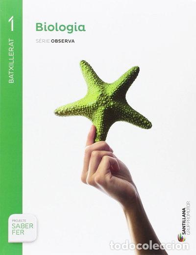 books: Biolog&iacute;a Serie Observa 1 Batx Saber Fer- 9788491302735