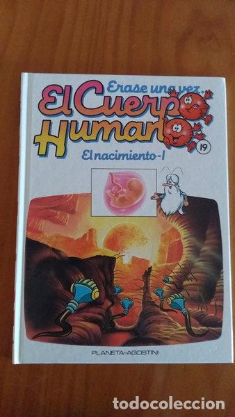 books: &Eacute;rase una vez el Cuerpo Humano, 19. Nacimiento, el.- 9788477121282