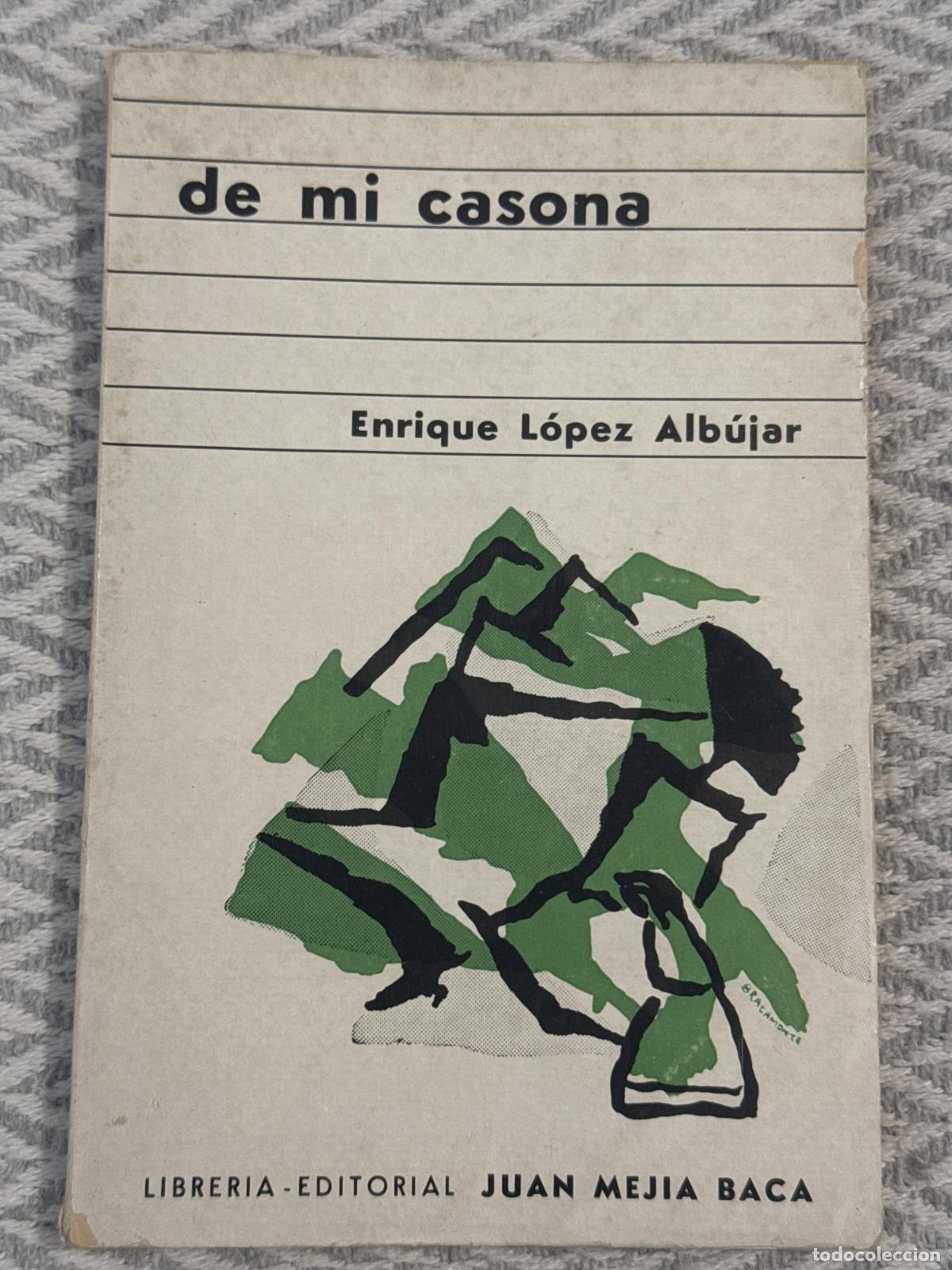 Libros: De mi casona. Un poco de historia piurana a trav&eacute;s de la biograf&iacute;a del autor - Enrique L&oacute;pez Alb&uacute;jar