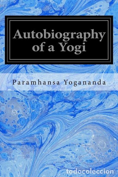 Livres: Autobiography of a Yogi- 9781496153166