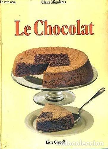 Livres: Le chocolat- 9782866710019