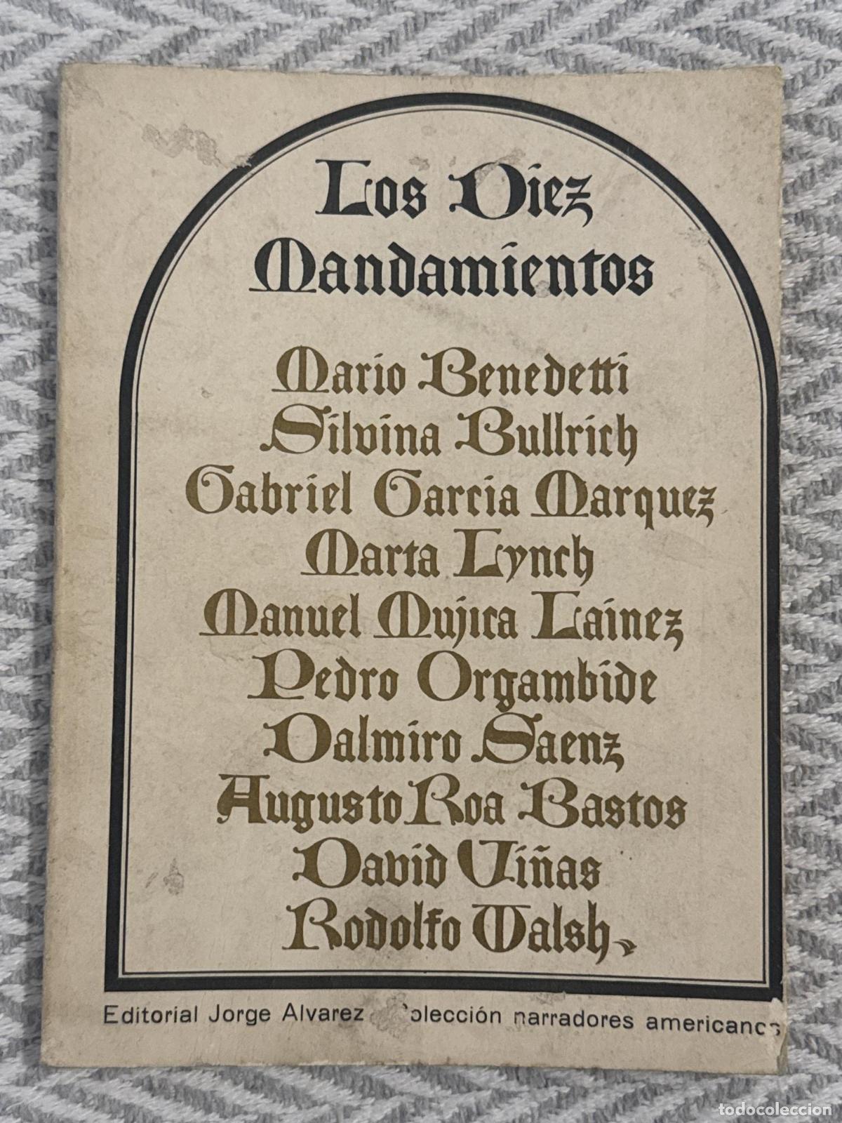 Libros: Los diez mandamientos - Mario Benedetti, Gabriel Garc&iacute;a M&aacute;rquez, Augusto Roa Bastos, Rodolfo Walsh,