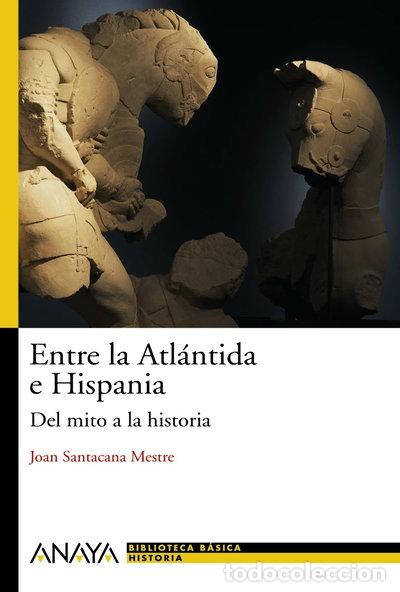 Libros: Entre la Atl&aacute;ntida e Hispania- 9788466786744 - Foto 1