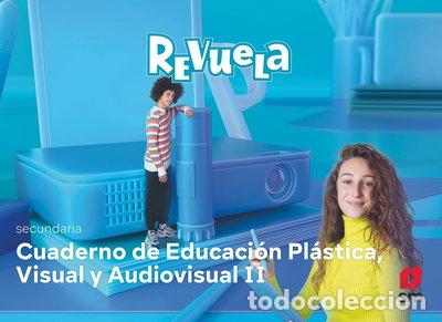 Livres: Cuaderno de Educaci&oacute;n Pl&aacute;stica Visual y Audiovisual II- 9788413928562