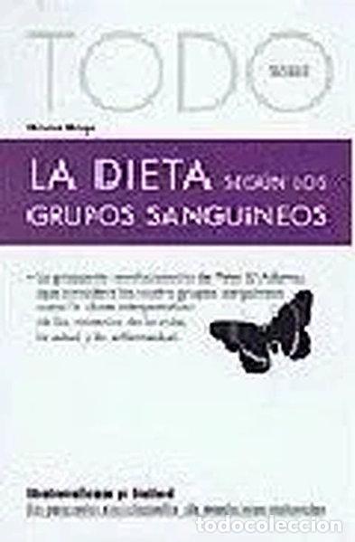 Libri di seconda mano: Todo sobre la dieta de los grupos sangu&iacute;neos- 9788496194144