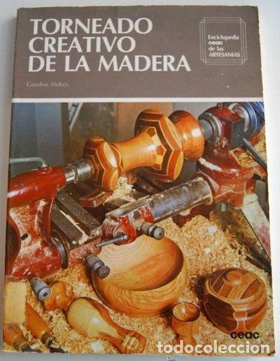 Libri di seconda mano: Torneado Creativo de la Madera- 9788432985157