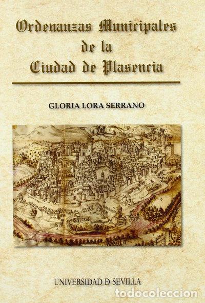 Libri di seconda mano: Ordenanzas municipales de la ciudad de Plasencia- 9788447208913