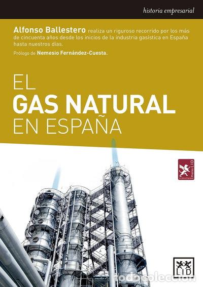 Livres: El gas natural en Espa&ntilde;a- 9788416894604