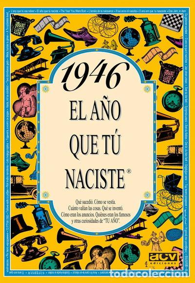 Libros: 1946 El a&ntilde;o que t&uacute; naciste- 9788488907837 - Foto 1
