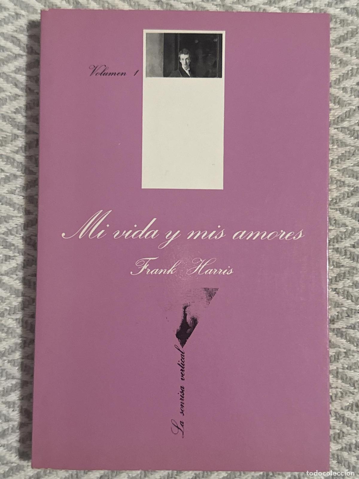Libri di seconda mano: Mi vida y mis amores. Volumen I - Frank Harris