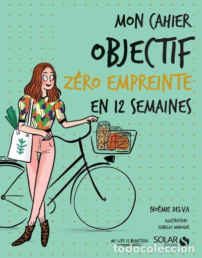 Libri di seconda mano: Mon cahier Objectif z&eacute;ro empreinte en 12 semaines- 9782263169564