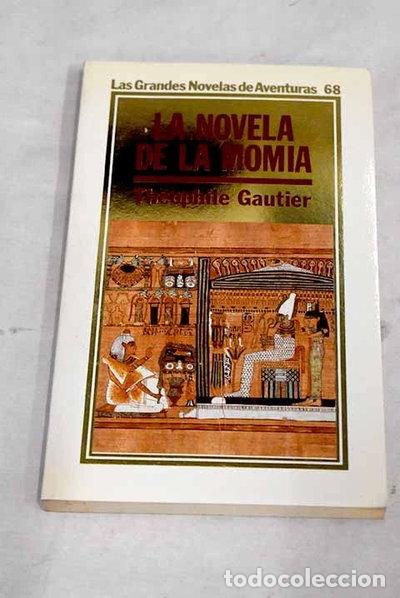 B&uuml;cher: La novela de la momia- 9788476344231
