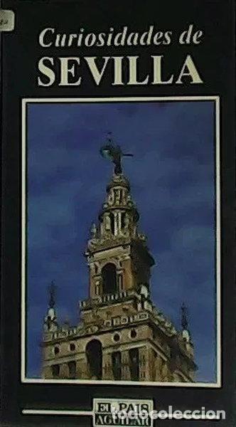 Libri di seconda mano: Curiosidades de Sevilla- 9788403591660