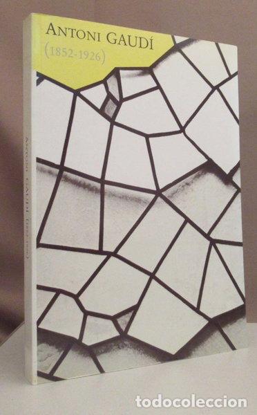 Libri di seconda mano: Antoni Gaud&iacute; (1852-1926)- 9788476641033