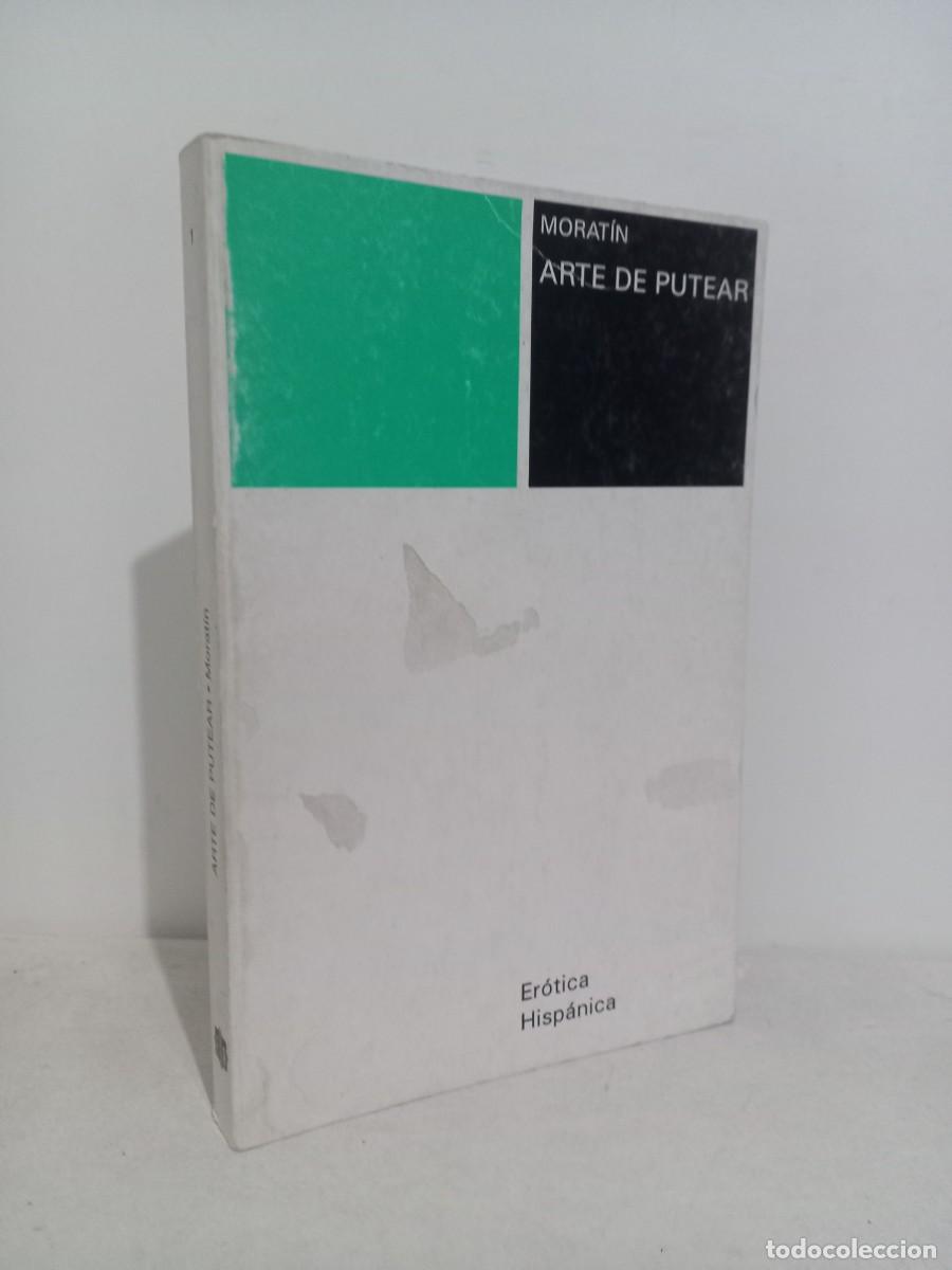 books: ARTE DE PUTEAR. NICOLAS FERNANDEZ DE MORATIN. EROTICA HISPANICA. 1995