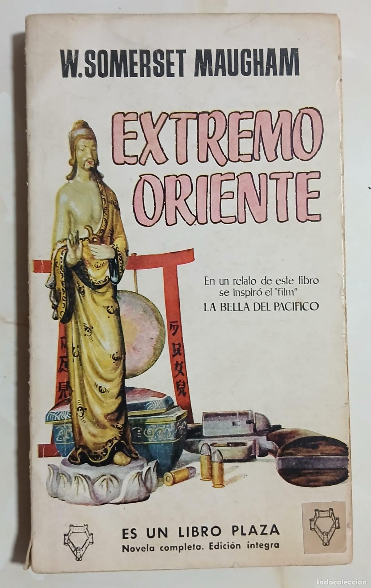 Libros: Libro - EXTREMO ORIENTE - W. SOMWERSET MAUGHAM - Ediciones G.P. 1957 - Foto 1