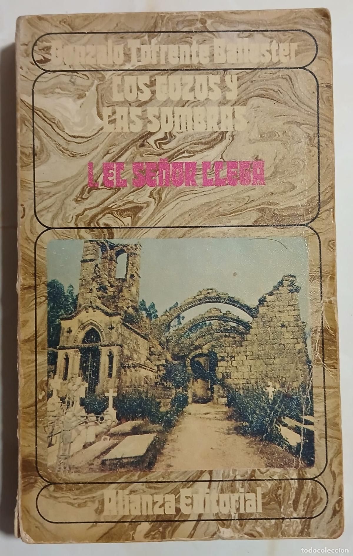 Libros: Libro - LOS GOZOS Y LAS SOMBRAS - I. EL SE&Ntilde;OR LLEGA - GONZALO TORRENTE BALLESTER - 1971