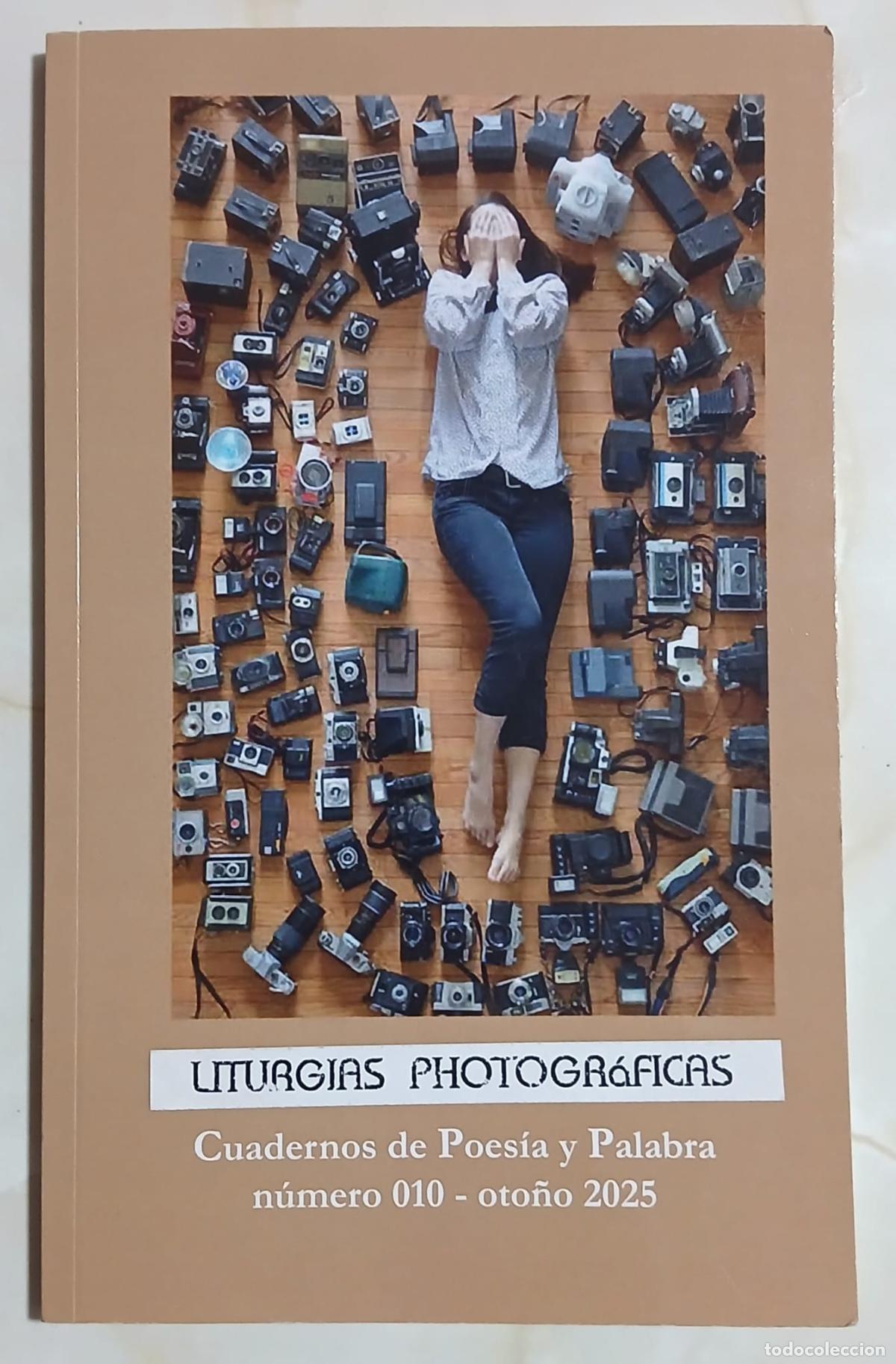 Libros: Libro - LITURGIAS PHOTOGR&Aacute;FICAS - Cuadernos de Poes&iacute;a y Palabra N&ordm; 10 - 2025