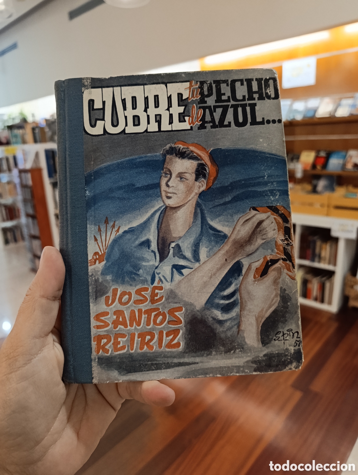Libros: 1950.- CUBRE TU PECHO AZUL. JOSE SANTOS. FRENTE JUVENTUDES