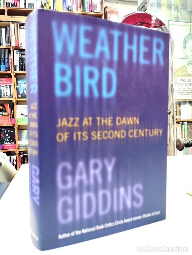Libros: WEATHER BIRD. JAZZ AT THE DAWN OF ITS SECOND CENTURY