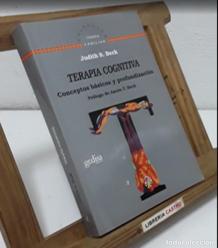 Libros: Terapia cognitiva. Conceptos b&aacute;sicos y profundizaci&oacute;n - Judith S. Beck.