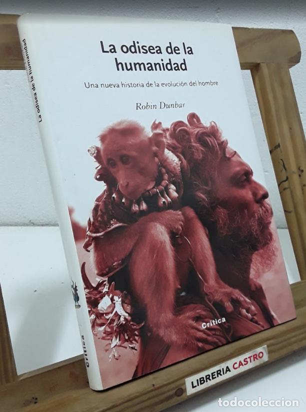 Libros: La odisea de la humanidad. Una nueva historia de la evoluci&oacute;n del hombre - Robin Dunbar.