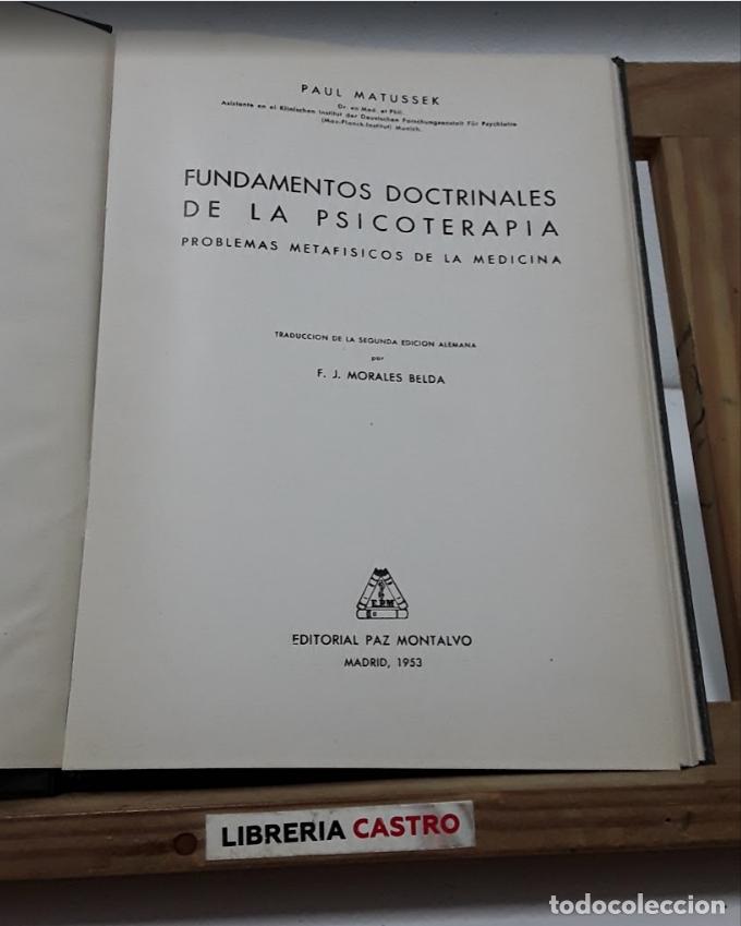 Libros: Fundamentos doctrinales de la psicoterapia. Problemas metaf&iacute;sicos de la medicina - Paul Matussek.