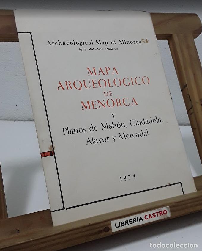 Libros: Mapa Arqueol&oacute;gico de Menorca y Planos de Mah&oacute;n, Ciudadela, Alayor y Mercadal - J. Mascar&oacute; Pasarius.
