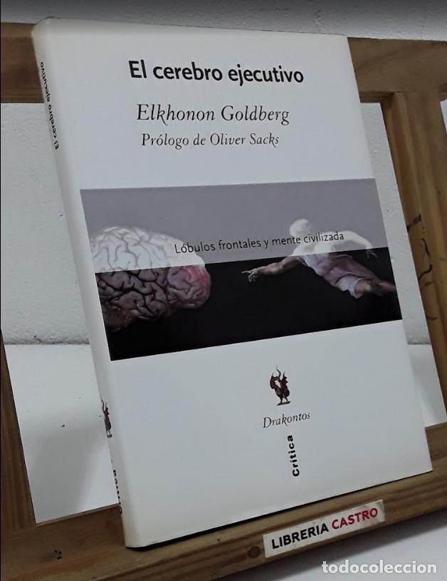 Libros: El cerebro ejecutivo. Elkhonon Goldberg - Elkhonon Goldberg.