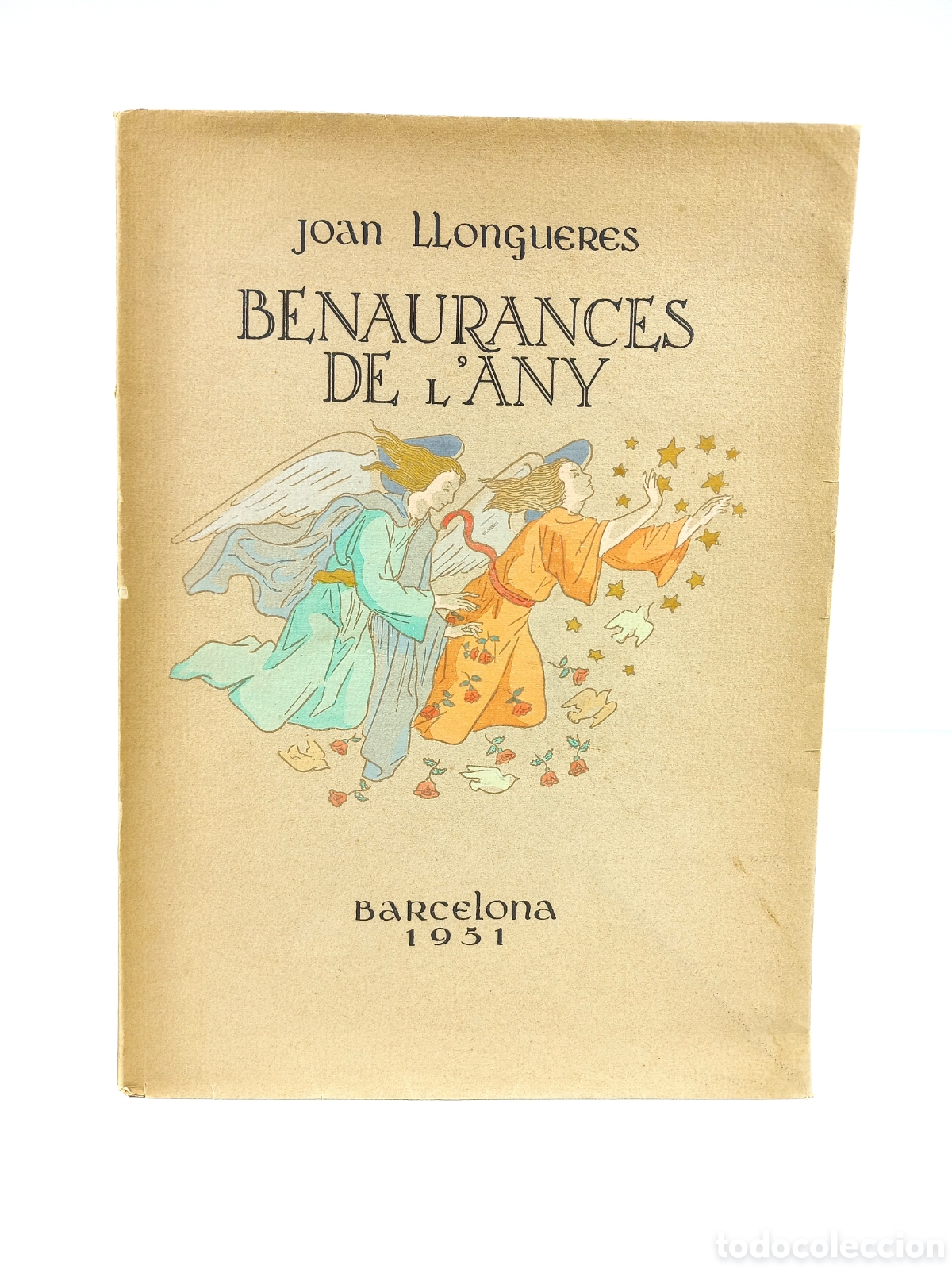 Libros: Benaurances de l'any. Joan Llongueres. Joan Jutglar, 1951. Catal&aacute;n. Dedicado autor. Limitada.