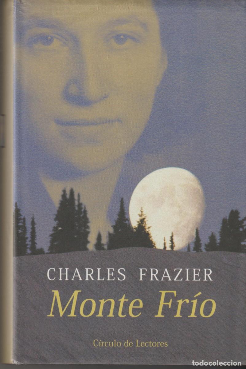 Libros: MONTE FRIO - CHARLES FRAZIER