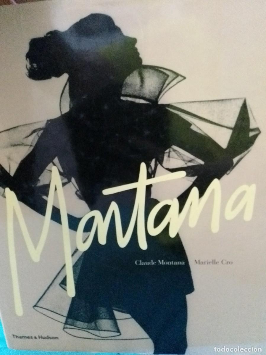 Libros: Fashion radical Montana. Claude Montana y Marielle Cro. Thames anda Hudson. En ingl&eacute;s