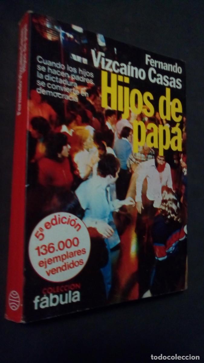 Libros: Hijos de pap&aacute; - Fernando Vizca&iacute;no Casas - F&aacute;bula-COMO NUEVO