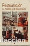 Libros: Restauraci&oacute;n de muebles y objetos antiguos - Saavedra; Leonora - Foto 1